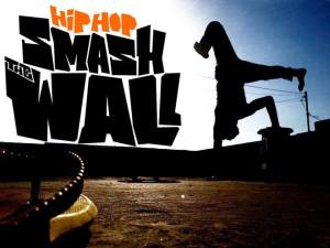 hip hop smash the wall