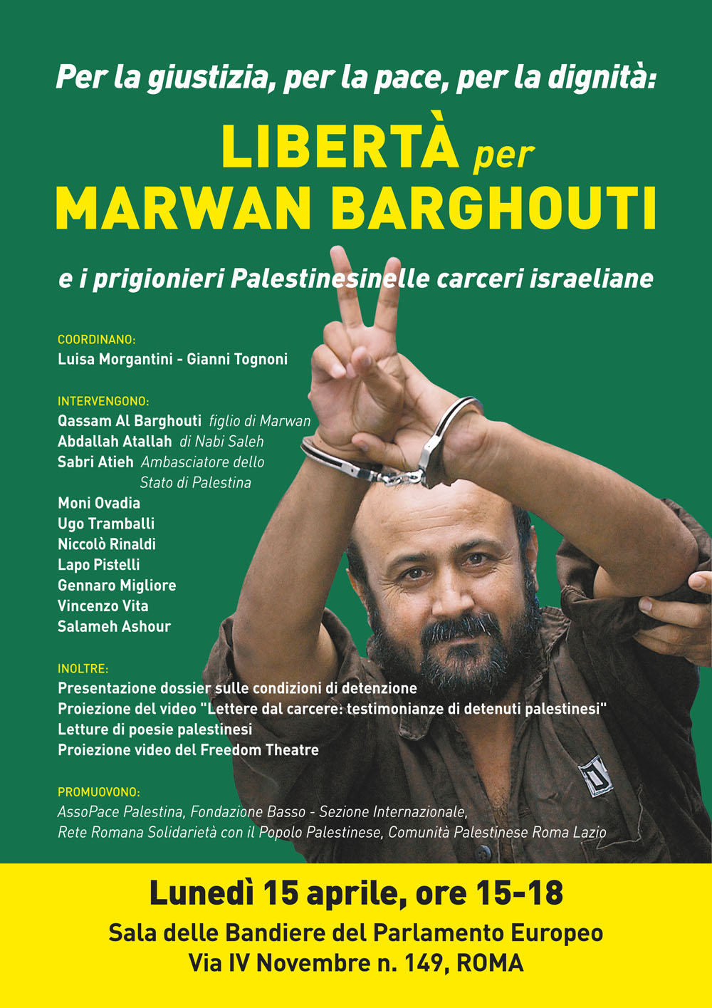 Roma 15 Aprile 2013: Libertà per Marwan Barghouti e i prigionieri palestinesi