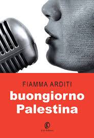 Roma, 24.11.14: Presentazione del libro “Buongiorno Palestina” di Fiamma Arditi