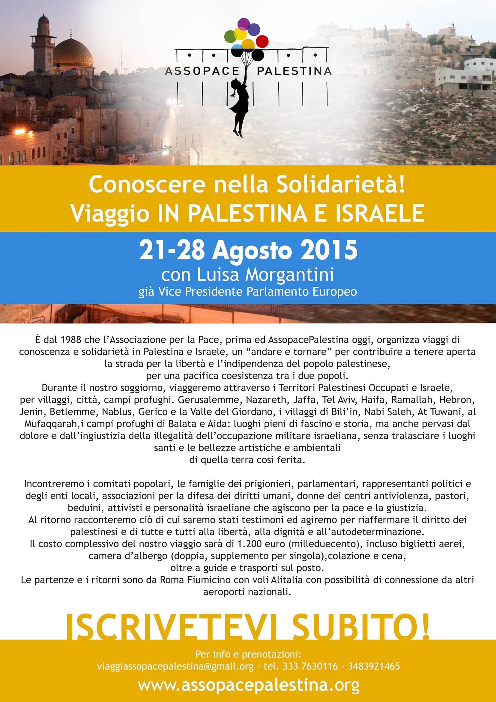 Iscriviti al prossimo viaggio in Palestina dal 21 al 28 di agosto 2015