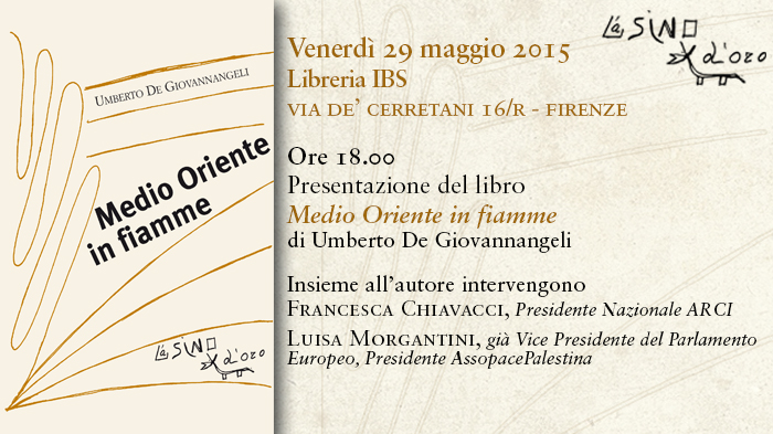 Firenze: 29 maggio presentazione del libro “Medio Oriente in fiamme”