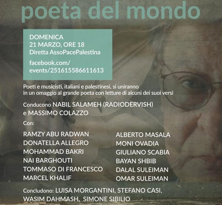21 marzo, ore 18. Terzo appuntamento online per Mahmoud Darwish: poeti e musicisti, italiani e palestinesi, leggono e interpretano i suoi versi