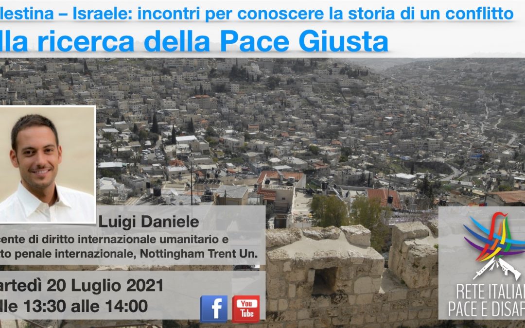 Alla ricerca della pace giusta: diretta Facebook martedì 20 luglio ore 13:30 – 14:00