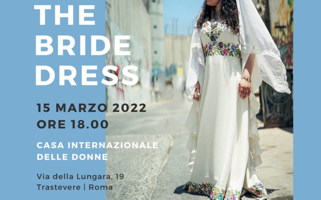 Proiezione del lungometraggio “The Bride Dress”  con la presenza della regista Maria Jbara Thibi
