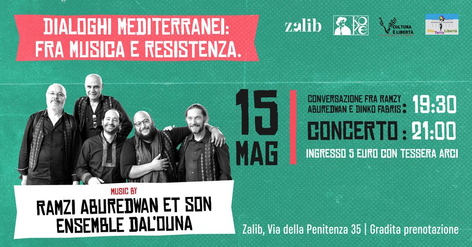 15 Maggio. Ore 19:30. Roma. DIALOGHI MEDITERRANEI: FRA MUSICA E RESISTENZA