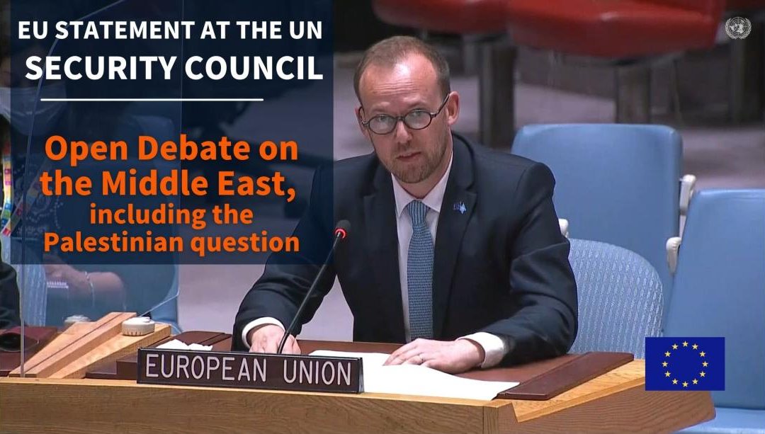Dichiarazione dell’UE- Consiglio di sicurezza dell’ONU: dibattito aperto sul Medio Oriente, compresa la questione palestinese