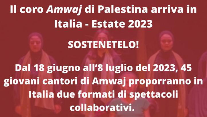 Il coro palestinese Amwaji sarà in Italia dal 18 giugno all’8 luglio