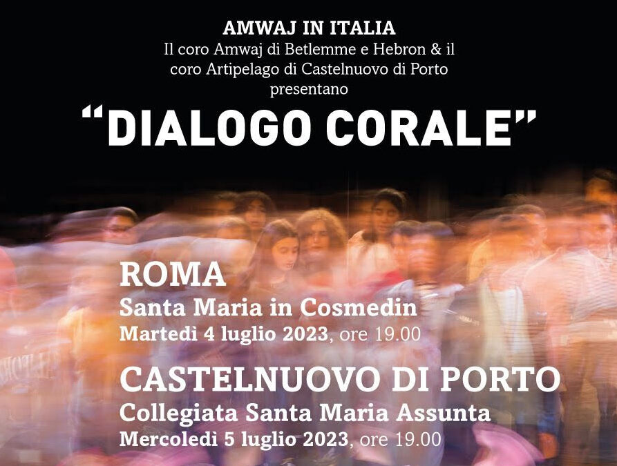 Coro AMWAJ di Palestina a Roma, Castelnuovo di Porto e Supino il 4 luglio, 5 luglio e 6 luglio. Partecipate e sostenetelo