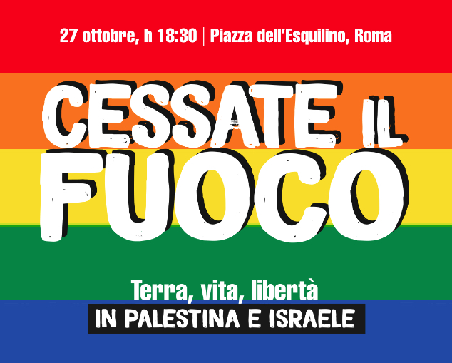 Due iniziative a Roma: -venerdì 27 ottobre ore 18.30 piazza dell’Esquilino -sabato 28 ottobre ore 15.00 corteo da Porta San Paolo a piazza San Giovanni