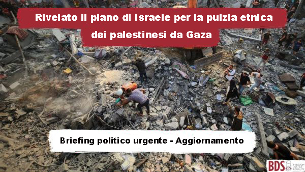 Rivelato il piano di Israele per la pulzia etnica dei palestinesi da Gaza