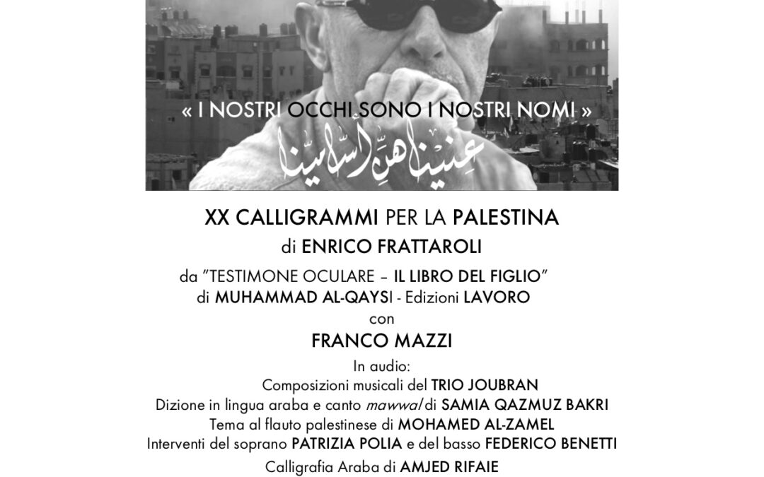 Roma 27 febbraio: musica, video e discussioni di “XX calligrammi per la Palestina”